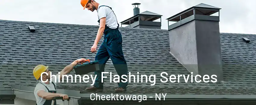 Chimney Flashing Services Cheektowaga - NY