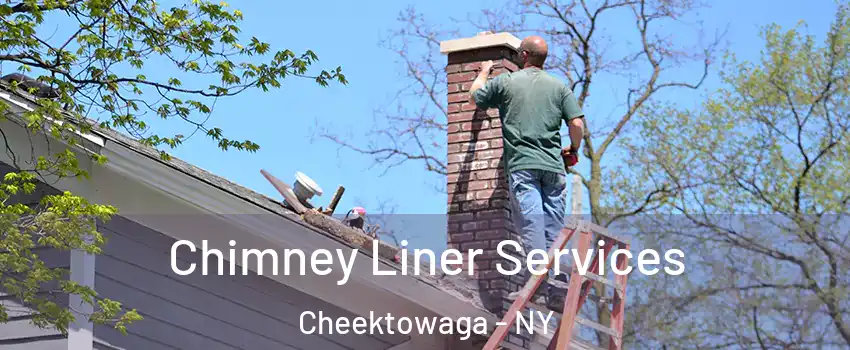  Chimney Liner Services Cheektowaga - NY