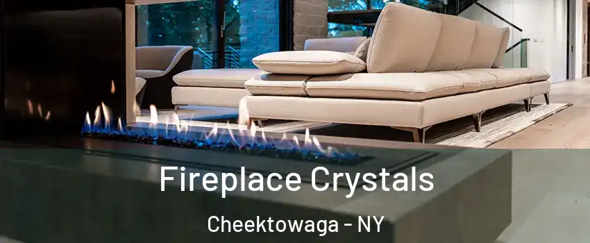  Fireplace Crystals Cheektowaga - NY