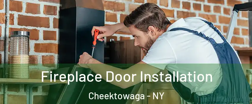  Fireplace Door Installation Cheektowaga - NY