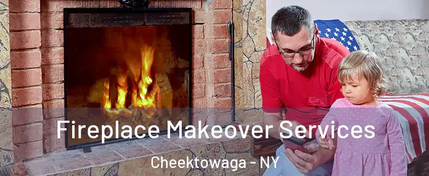  Fireplace Makeover Services Cheektowaga - NY