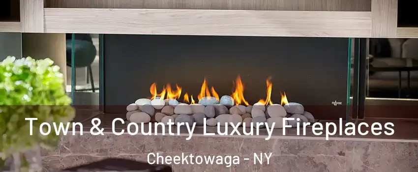  Town & Country Luxury Fireplaces Cheektowaga - NY